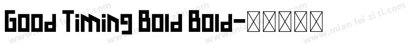 Good Timing Bold Bold字体转换
